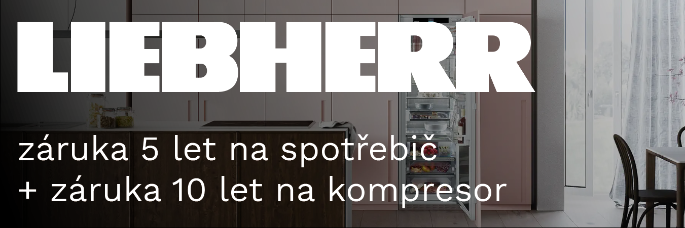 Liebherr-záruka 10 let na kompresor+5 let na spotřebič